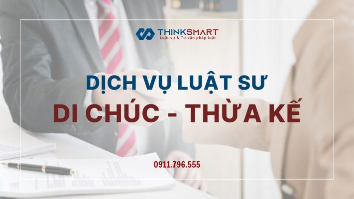 Dịch vụ Luật sư về Di chúc - Thừa kế