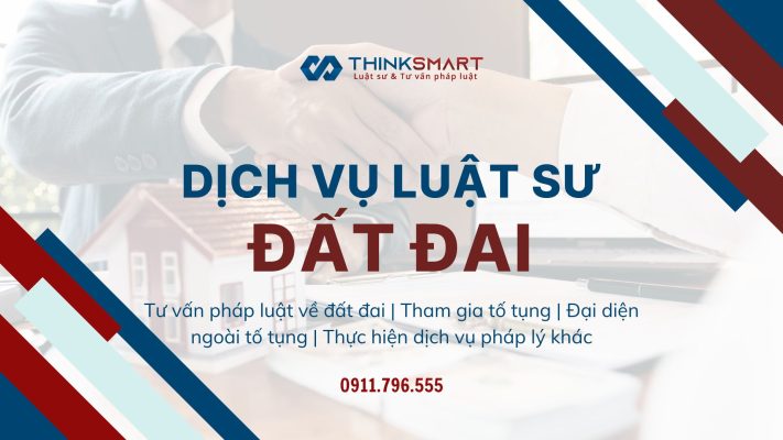 Dịch vụ Luật sư Đất đai (Tư vấn, Tranh tụng)